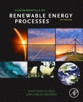 Aldo Vieira da Rosa, Juan Carlos Ordonez - Fundamentals of Renewable Energy Processes, Häftad
