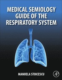 Medical Semiology Guide of the Respiratory System