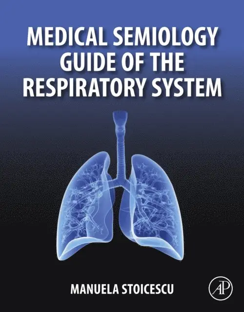 Manuela Stoicescu - Medical Semiology Guide of the Respiratory System, E-bok. Tillgänglighet: Lägg i varukorg