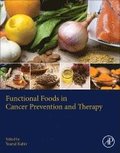 Functional Foods in Cancer Prevention and Therapy