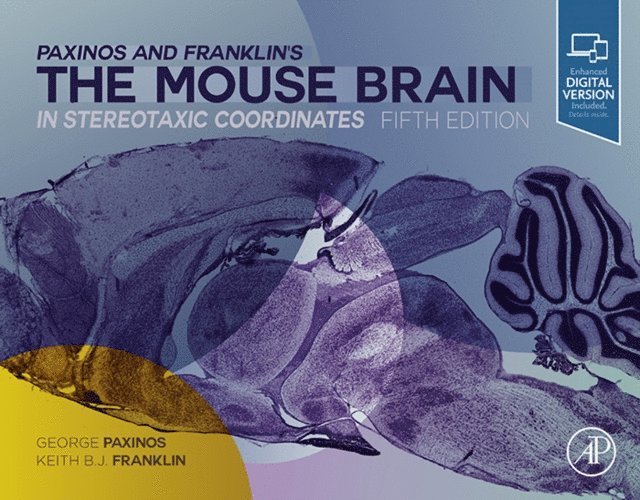 George Paxinos, Keith B.J. Franklin - Paxinos and Franklin's the Mouse Brain in Stereotaxic Coordinates, Compact, E-bok