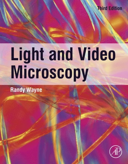 Randy O. Wayne - Light and Video Microscopy, E-bok