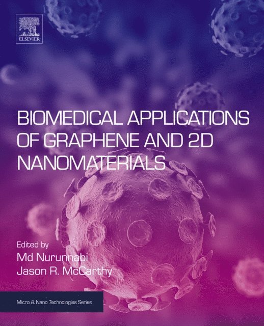 Jason McCarthy, Md Nurunnabi - Biomedical Applications of Graphene and 2D Nanomaterials, E-bok