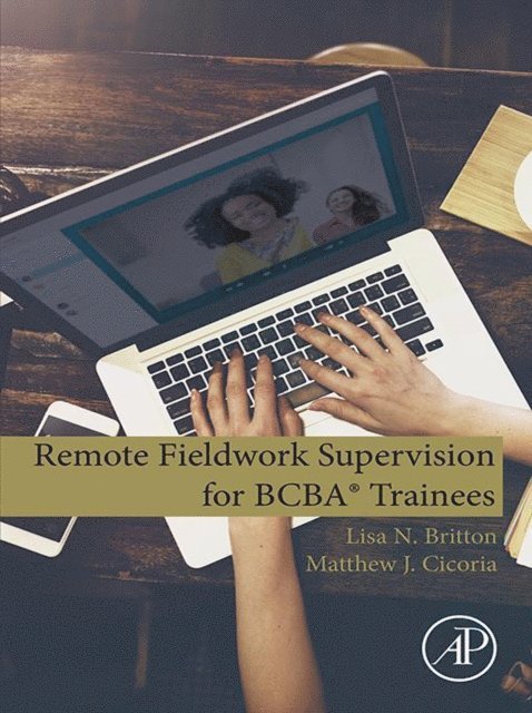 Matthew J. Cicoria, Lisa N. Britton - Remote Fieldwork Supervision for BCBA(R) Trainees, E-bok. Tillgänglighet: Lägg i varukorg