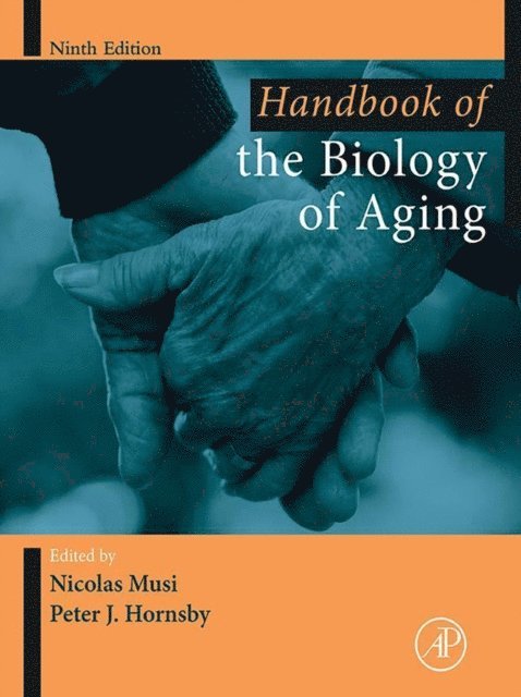Peter Hornsby, Nicolas Musi - Handbook of the Biology of Aging, E-bok