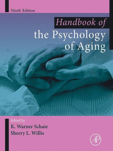 Handbook of the Psychology of Aging, E-bok