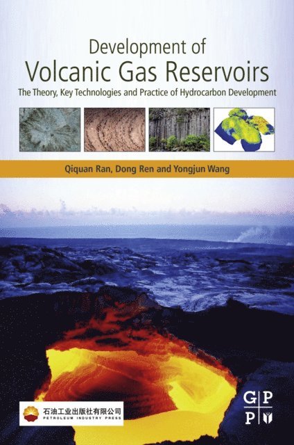 Yongjun Wang, Dong Ren, Qiquan Ran - Development of Volcanic Gas Reservoirs, E-bok
