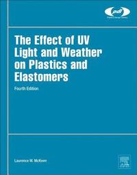 Effect of UV Light and Weather on Plastics and Elastomers