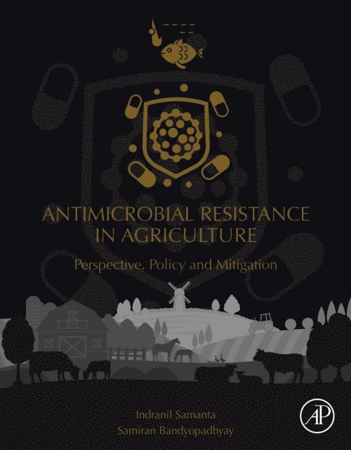 Samiran Bandyopadhyay, Indranil Samanta - Antimicrobial Resistance in Agriculture, E-bok. Tillgänglighet: Lägg i varukorg