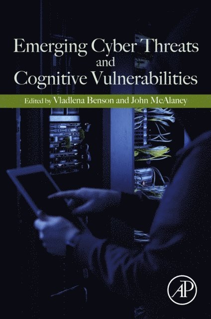 John McAlaney, Vladlena Benson - Emerging Cyber Threats and Cognitive Vulnerabilities, E-bok