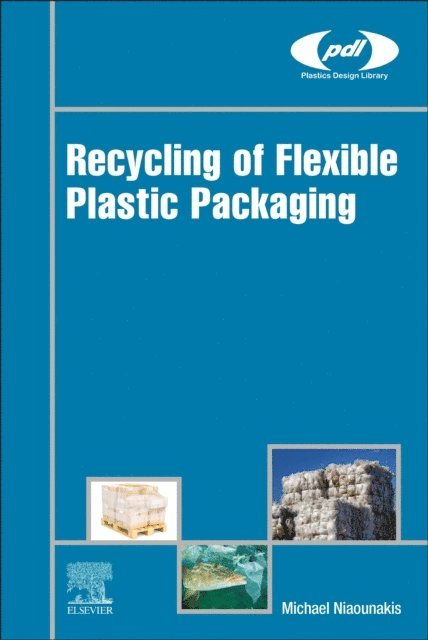 Michael Niaounakis - Recycling of Flexible Plastic Packaging, E-bok