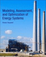 Hoseyn Sayyaadi - Modeling, Assessment, and Optimization of Energy Systems, Häftad