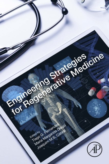 Joaquim M.S. Cabral, M. Margardia Diogo, Tiago G. Fernandes - Engineering Strategies for Regenerative Medicine, E-bok