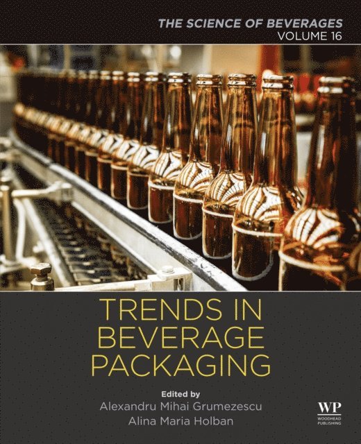 Alina Maria Holban, Alexandru Grumezescu - Trends in Beverage Packaging, E-bok