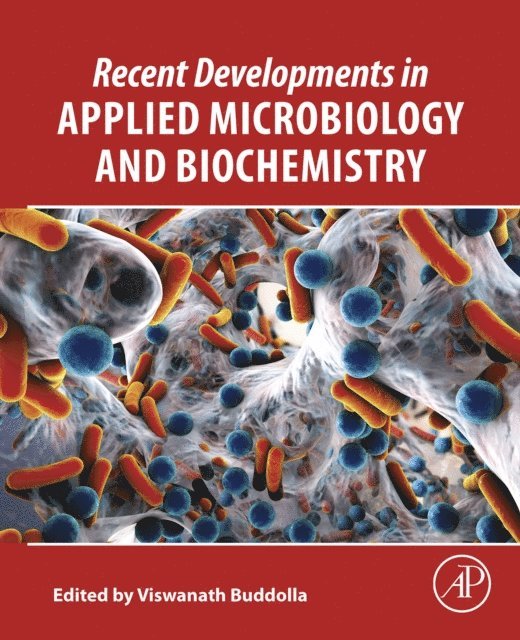 Viswanath Buddolla - Recent Developments in Applied Microbiology and Biochemistry, E-bok