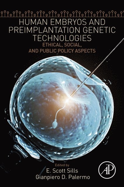 Gianpiero D. Palermo, E. Scott Sills - Human Embryos and Preimplantation Genetic Technologies, E-bok