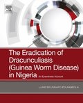 Eradication of Dracunculiasis (Guinea Worm Disease) in Nigeria