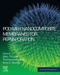 Polymer Nanocomposite Membranes for Pervaporation