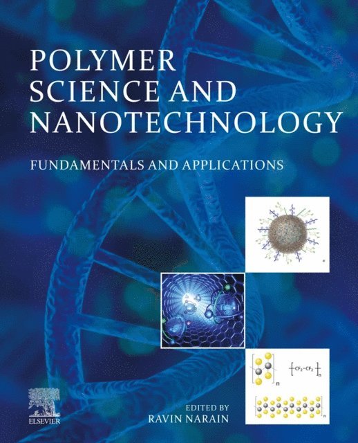 Ravin Narain - Polymer Science and Nanotechnology, E-bok