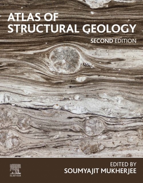 Soumyajit Mukherjee - Atlas of Structural Geology, E-bok