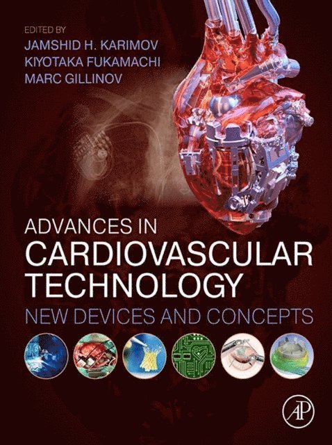 Marc Gillinov, Kiyotaka Fukamachi, Jamshid Karimov - Advances in Cardiovascular Technology, E-bok. Tillgänglighet: Lägg i varukorg