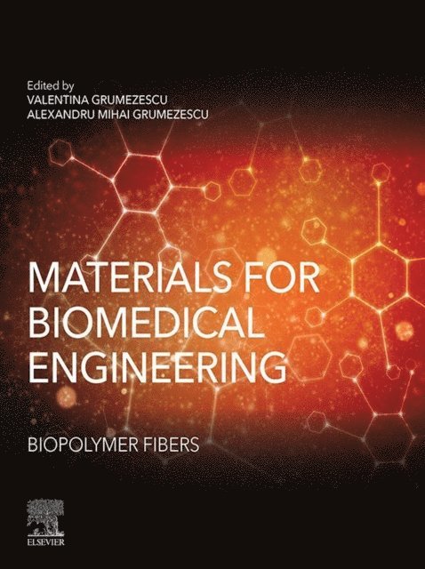 Alexandru Grumezescu, Valentina Grumezescu - Materials for Biomedical Engineering: Biopolymer Fibers, E-bok