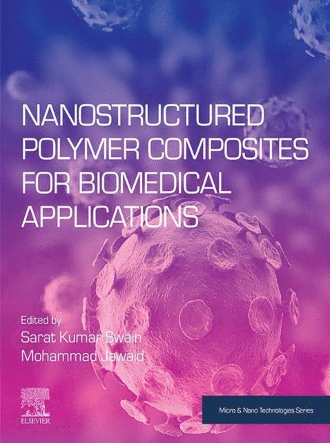 Mohammad Jawaid, Sarat Kumar Swain - Nanostructured Polymer Composites for Biomedical Applications, E-bok