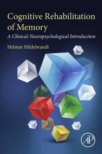 Helmut Hildebrandt - Cognitive Rehabilitation of Memory, E-bok