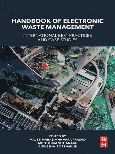 Majeti Narasimha Vara Prasad, Anwesha Borthakur, Meththika Vithanage - Handbook of Electronic Waste Management, E-bok