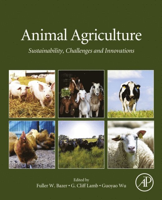 Guoyao Wu, G. Cliff Lamb, Fuller W. Bazer - Animal Agriculture, E-bok