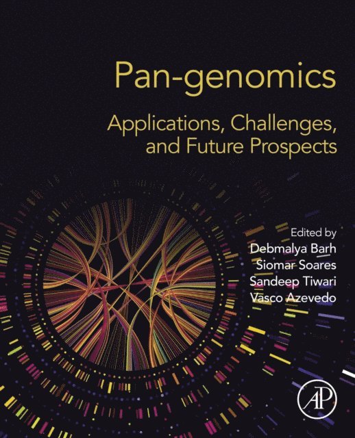 Vasco Ariston De Car Azevedo, Sandeep Tiwari, Siomar C. Soares, Debmalya Barh - Pan-genomics: Applications, Challenges, and Future Prospects, E-bok