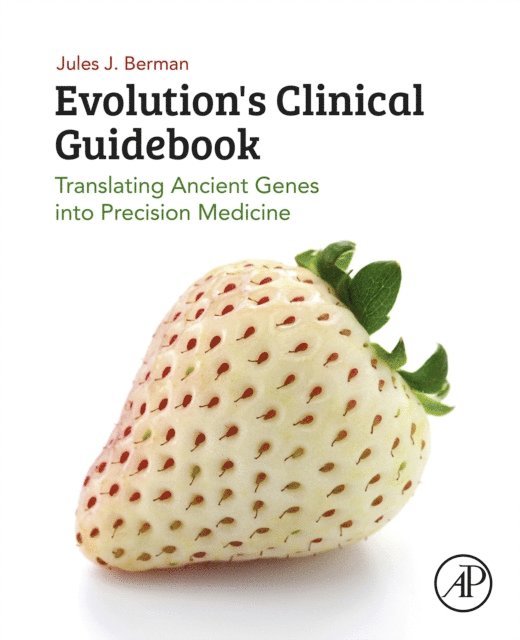 Jules J. Berman - Evolution's Clinical Guidebook, E-bok