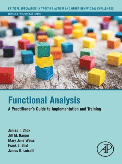 James K. Luiselli, Frank L. Bird, Mary Jane Weiss, Jill M. Harper, James T. Chok - Functional Analysis, E-bok