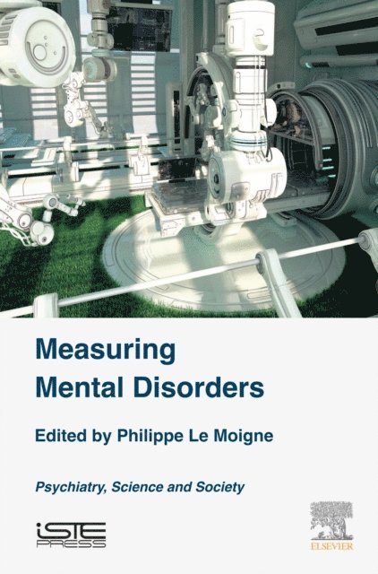 Philippe Le Moigne - Measuring Mental Disorders, E-bok