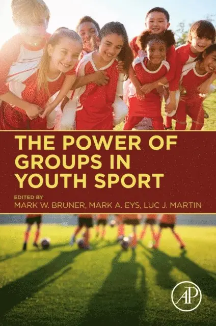 Luc J. Martin, Mark A. Eys, Mark W. Bruner - Power of Groups in Youth Sport, E-bok. Tillgänglighet: Lägg i varukorg