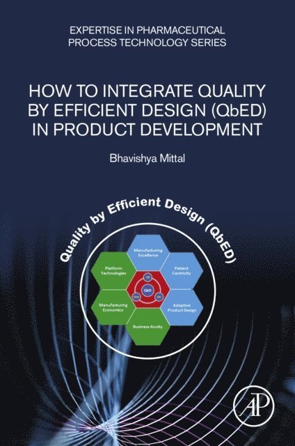 Bhavishya Mittal - How to Integrate Quality by Efficient Design (QbED) in Product Development, E-bok