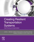 Creating Resilient Transportation Systems