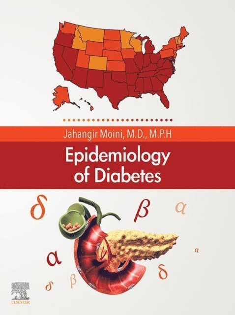 Jahangir Moini - Epidemiology of Diabetes, E-bok