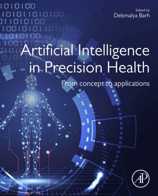 Debmalya Barh - Artificial Intelligence in Precision Health, E-bok