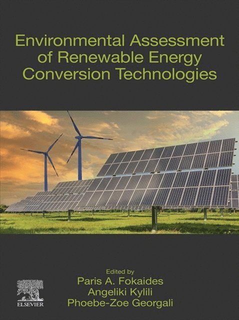 Angeliki Kylili, Phoebe-Zoe Morsink-Georgali, Paris A. Fokaides - Environmental Assessment of Renewable Energy Conversion Technologies, E-bok