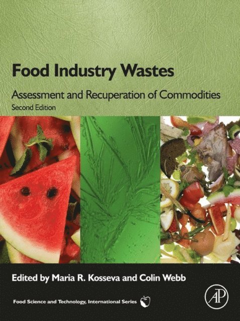 Colin Webb, Maria R. Kosseva - Food Industry Wastes, E-bok
