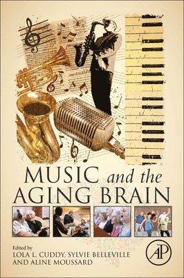 Music and the Aging Brain av Lola Cuddy