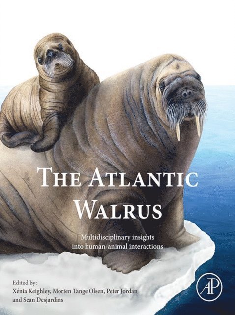 Sean P.A. Desjardins, Peter Jordan, Morten Tange Olsen, Xenia Keighley - Atlantic Walrus, E-bok