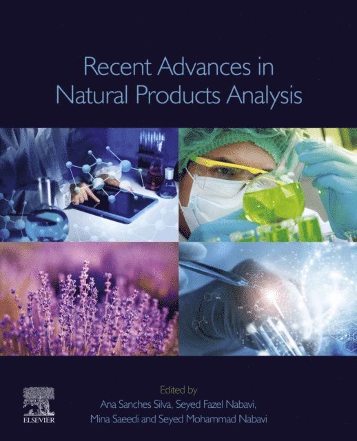 Ana Teresa Sanches Silva, Seyed Fazel Nabavi, Mina Saeedi, Seyed Mohammad Nabavi - Recent Advances in Natural Products Analysis, E-bok