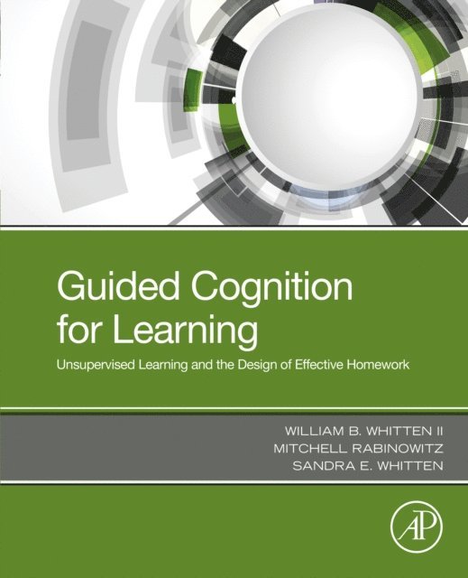 Sandra E. Whitten, Mitchell Rabinowitz, William B. Whitten II - Guided Cognition for Learning, E-bok