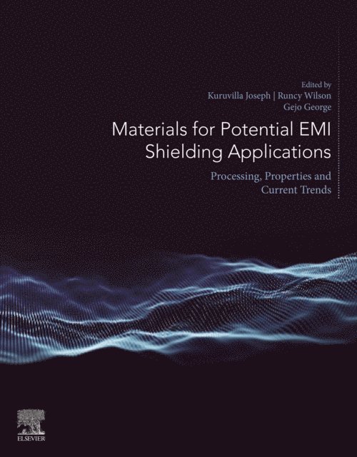 George Gejo, Runcy Wilson, Kuruvilla Joseph - Materials for Potential EMI Shielding Applications, E-bok