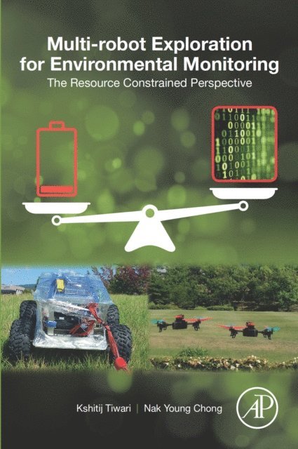 Nak Young Chong, Kshitij Tiwari - Multi-robot Exploration for Environmental Monitoring, E-bok