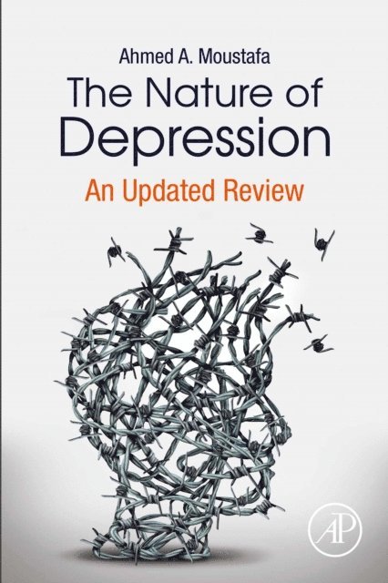 Ahmed Moustafa - Nature of Depression, E-bok