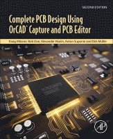 Kraig Mitzner, Bob Doe, Alexander Akulin, Anton Suponin, Dirk M�ller - Complete PCB Design Using OrCAD Capture and PCB Editor, Häftad