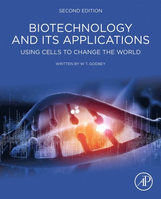 W.T. Godbey - Biotechnology and its Applications, E-bok. Tillgänglighet: Lägg i varukorg